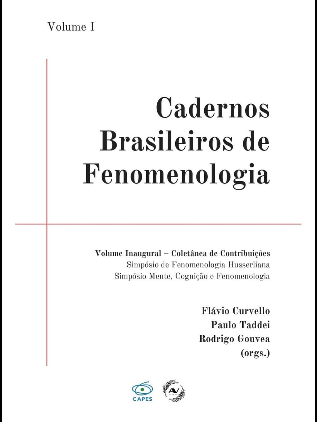 Cadernos Brasileiros de Fenomenologia: Volume Inaugural (Simpósios SFH/SMCF)